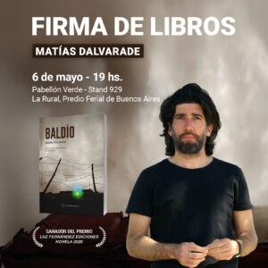 Lee más sobre el artículo Firma de ejemplares: Matías Dalvarade en la 50° Feria del Libro